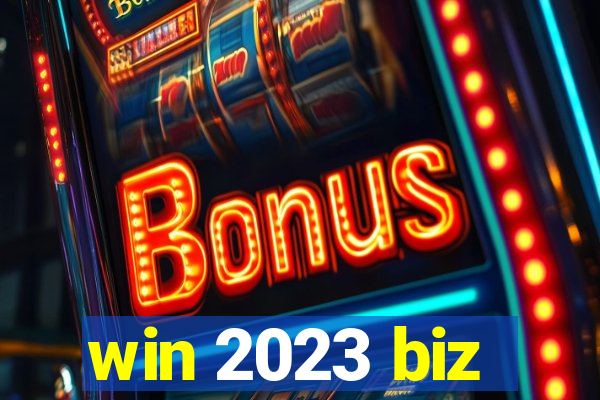 win 2023 biz